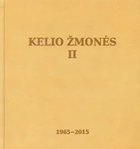 Kelio žmonės, II : 1965–2015
