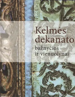Kelmės dekanato bažnyčios ir vienuolynai