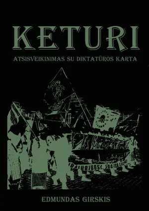 Keturi. Atsisveikinimas su Diktatūros karta