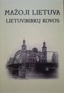 Mažoji Lietuva : lietuvininkų kovos
