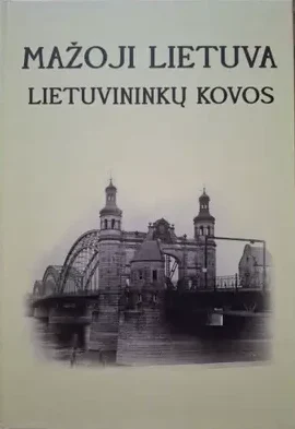 Mažoji Lietuva : lietuvininkų kovos