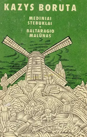 Mediniai stebuklai. Baltaragio malūnas