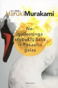 Negailestinga stebuklų šalis ir Pasaulio galas