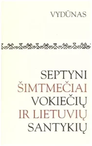 Septyni šimtmečiai vokiečių ir lietuvių santykių