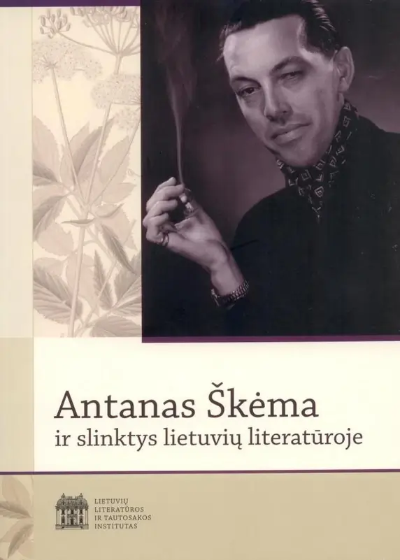 Antanas Škėma ir slinktys lietuvių literatūroje (1)
