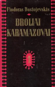 Broliai Karamazovai. 1 ir 2 tomai