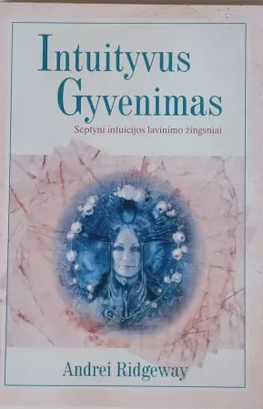 Intuityvus gyvenimas