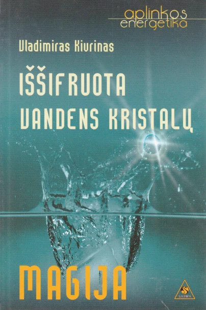 Iššifruota vandens kristalų magija