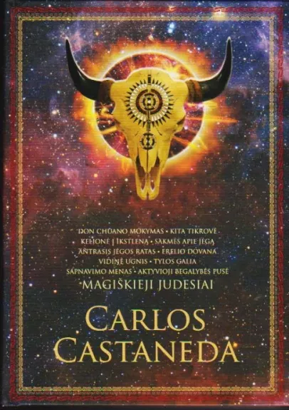 Magiškieji judesiai. Praktinė senosios Meksikos magų išmintis