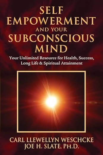 Self Empowerment and Your Subconscious Mind