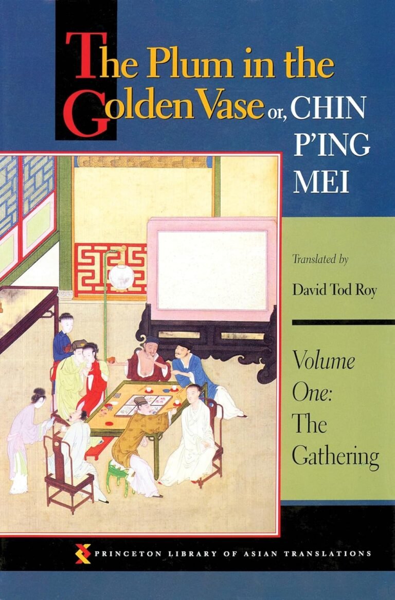 The Plum in the Golden Vase or, Chin P'ing Mei Volume One The Gathering