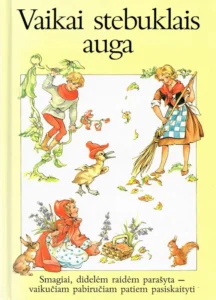 Vaikai stebuklais auga