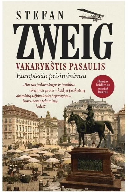 Vakarykštis pasaulis. Europiečio prisiminimai