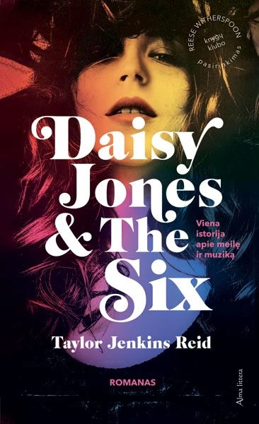 Daisy Jones & The Six viena istorija apie meilę ir muziką
