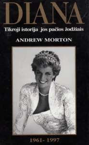 Diana. Tikroji istorija jos pačios žodžiais