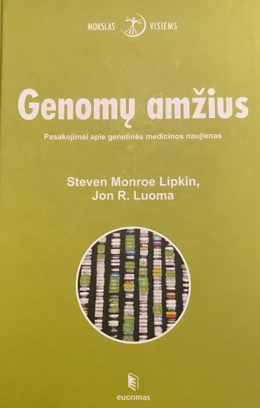 Genomų amžius pasakojimai apie genetinės medicinos naujienas