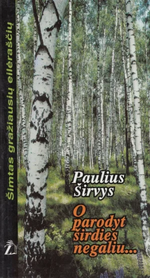 O parodyt širdies negaliu...