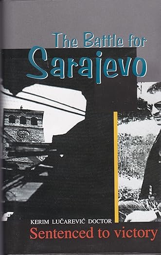 The Battle for Sarajevo