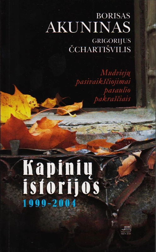 Kapinių istorijos. 1999–2004