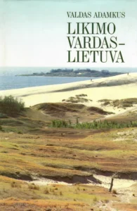 Likimo vardas – Lietuva