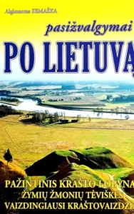 Pasižvalgymai po Lietuvą