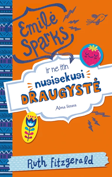 Ruth Fitzgerald „Emilė Sparks ir ne itin nusisekusi draugystė“