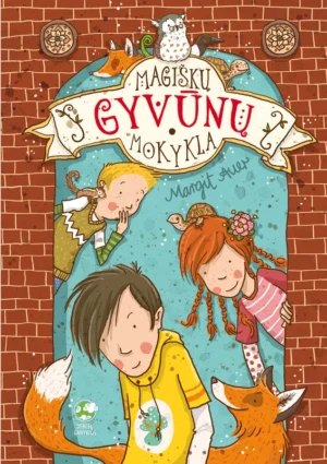 Magiškų gyvūnų mokykla. 1 knyga