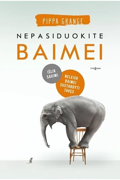 Nepasiduokite baimei