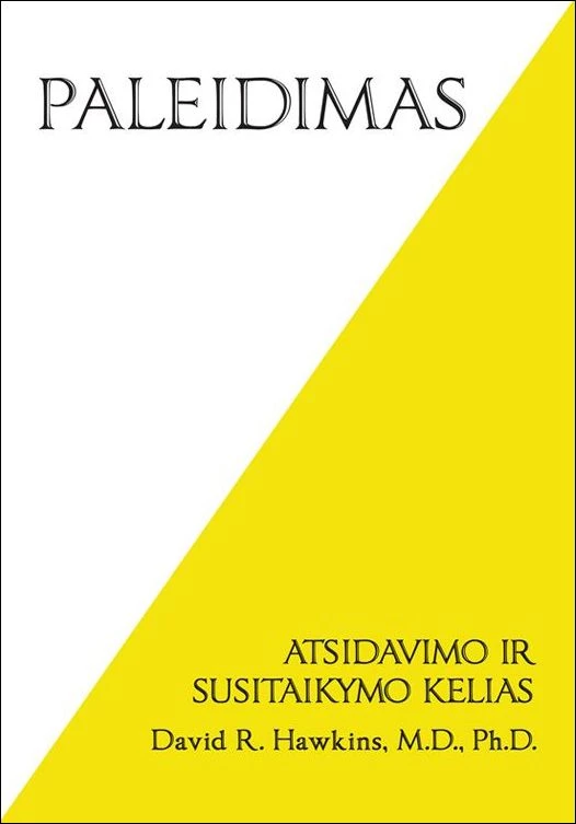 PALEIDIMAS atsidavimo ir susitaikymo kelias