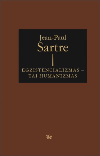 Egzistencializmas – tai humanizmas