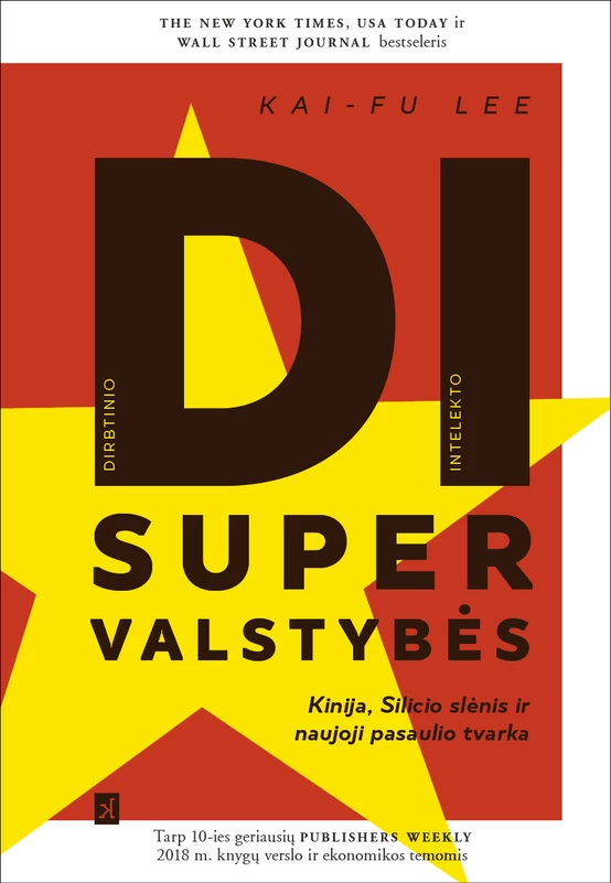 Dirbtinio intelekto supervalstybės Kinija, Silicio slėnis ir naujoji pasaulio tvarka