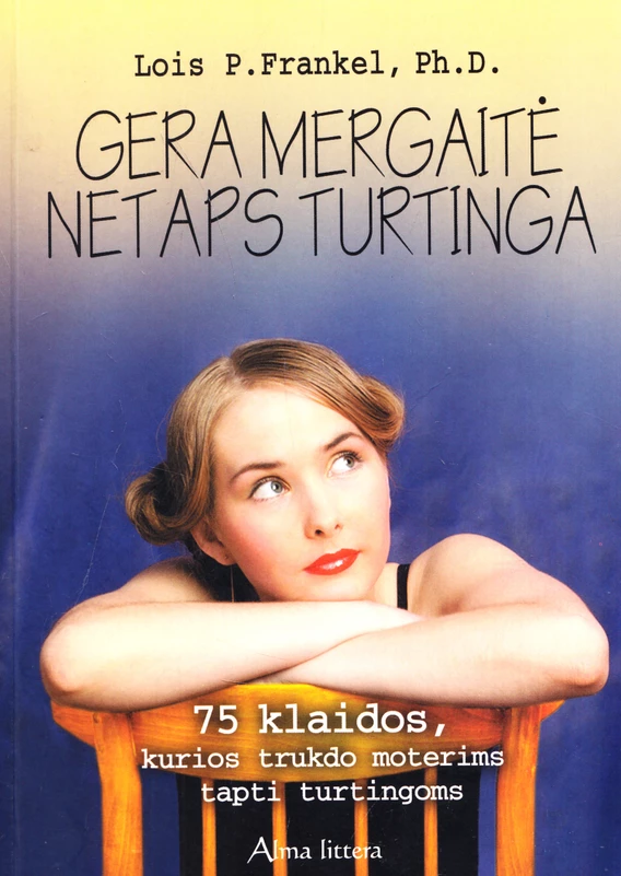 Gera mergaitė netaps turtinga