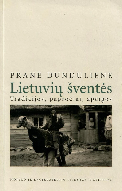 Lietuvių šventės tradicijos, papročiai, apeigos