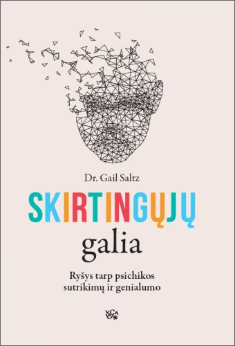 Skirtingųjų galia ryšys tarp psichikos sutrikimų ir genialumo