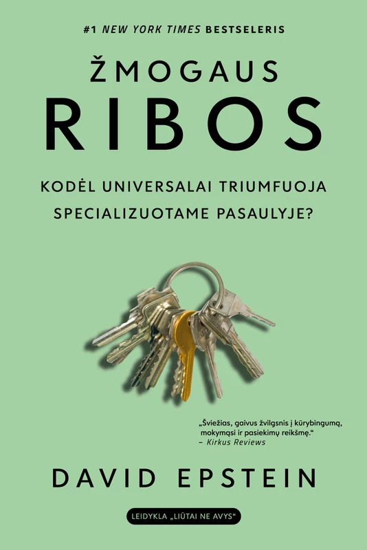 ŽMOGAUS RIBOS kodėl universalai triumfuoja specializuotame pasaulyje