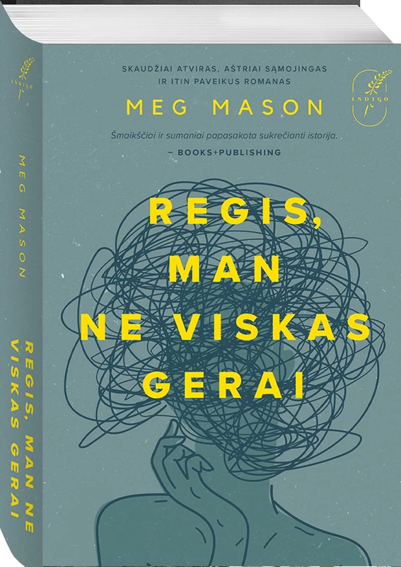 Regis, man ne viskas gerai