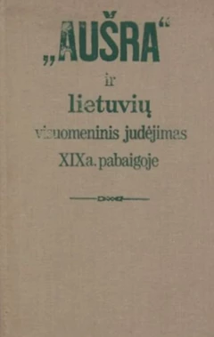 „Aušra“ ir lietuvių visuomeninis judėjimas XIX a. pabaigoje
