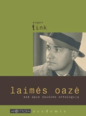 Laimės oazė esė apie žaidimo ontologiją