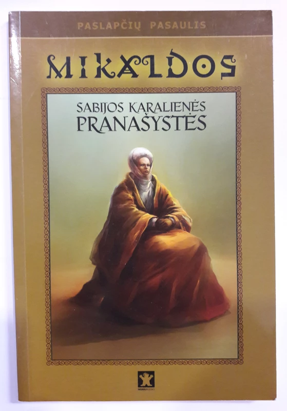 Mikaldos, Sabijos Karalienės pranašystės