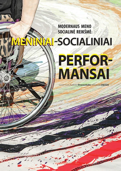 Modernaus meno socialinė reikšmė meniniai socialiniai performansai