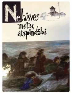 Nelaisvės metų atspindžiai