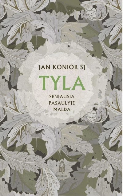 Tyla. Seniausia pasaulyje malda